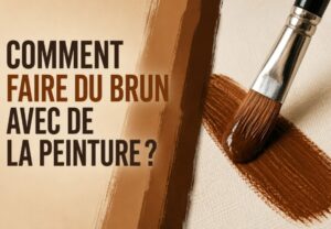Comment faire du brun avec de la peinture ?